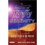 Investigating Firefly and Serenity Science Fiction on the Frontier