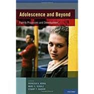 Adolescence and Beyond Family Processes and Development