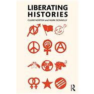 Liberating Histories: Truths, power, ethics
