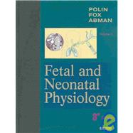 Fetal and Neonatal Physiology; 2-Volume Set