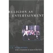 Religion As Entertainment
