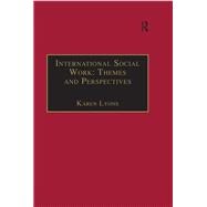 International Social Work: Themes and Perspectives