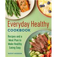 The Everyday Healthy Cookbook