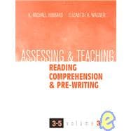 Assessing and Teaching Reading Comprehension and Pre-Writing 3-5