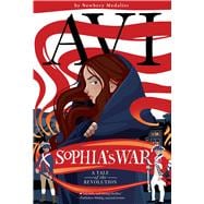 Sophia's War A Tale of the Revolution,9798347116546