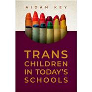 Trans Children in Today's Schools