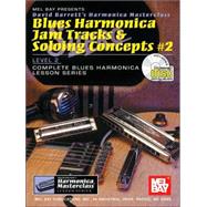 Blues Harmonica Jam Tracks and Soloing Concepts #2