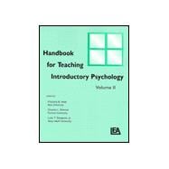 Handbook for Teaching Introductory Psychology: Volume Ii
