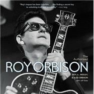 The Authorized Roy Orbison