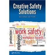 Creative Safety Solutions, Second Edition