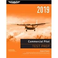 Commercial Pilot Test Prep 2019 / Airman Knowledge Testing Supplement for Commercial Pilot