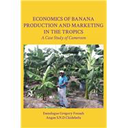 Economics of Banana Production and Marketing in the Tropics