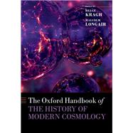The Oxford Handbook of the History of Modern Cosmology