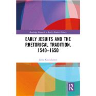 Early Jesuits and the Rhetorical Tradition