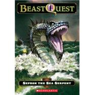 Beast Quest #2: Sepron the Sea Serpent