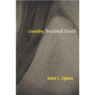 Counseling Troubled Youth