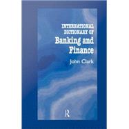 International Dictionary of Banking and Finance