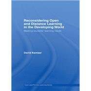 Reconsidering Open and Distance Learning in the Developing World: Meeting Students' Learning Needs