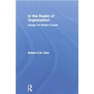 In the Realm of Organisation: Essays for Robert Cooper