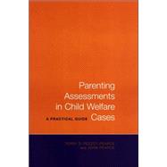 Parenting Assessments In Child Welfare Cases,9780802086549