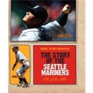 The Story of the Seattle Mariners