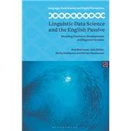Linguistic Data Science and the English Passive book cover, ISBN 9781350386549