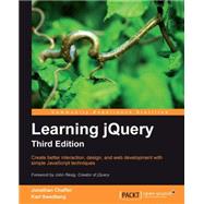 Learning jQuery: Create Better Interaction, Design, and Web Development With Simple Javascript Techniques
