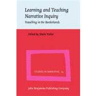 Learning and Teaching Narrative Inquiry