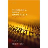Theology, Music, and Modernity Struggles for Freedom