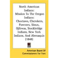 North American Indians : Mission to the Oregon Indians