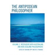 The Antipodean Philosopher Interviews on Philosophy in Australia and New Zealand