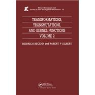 Transformations, Transmutations, and Kernel Functions, Volume II