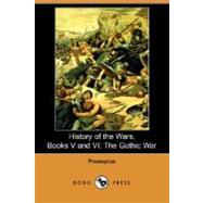 History of the Wars Book V and VI: The Gothic War