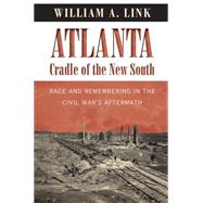 Atlanta, Cradle of the New South