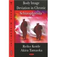 Body Image Deviation in Chronic Schizophrenia