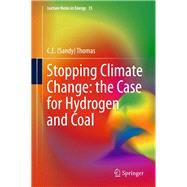 Stopping Climate Change: the Case for Hydrogen and Coal