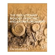 The Evolutionary Biology of Extinct and Extant Organisms