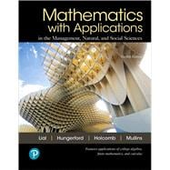 MyLab Math with Pearson eText -- Standalone Access Card -- for Mathematics with Applications in the Management, Natural, and Social Sciences