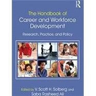 The Handbook of Career and Workforce Development: Practice and Policy
