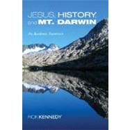 Jesus, History, and Mount Darwin