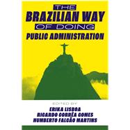 The Brazilian Way of Doing Public Administration
