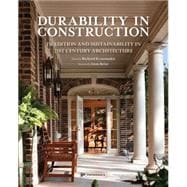Durability in Construction Traditions and Sustainability in 21st Century Architecture