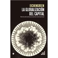 La globalización del capital. 3rd Ed. Historia del sistema monetario internacional