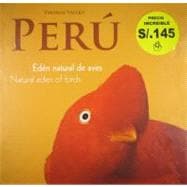 Peru: Natural Eden of Birds
