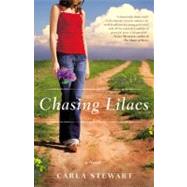 Chasing Lilacs A Novel