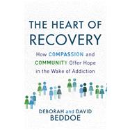 The Heart of Recovery
