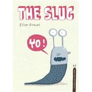 The Slug The Disgusting Critters Series