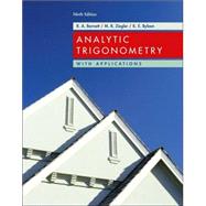 Analytic Trigonometry with Applications, 9th Edition