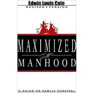 Maximized Manhood