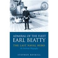 Admiral of the Fleet Earl Beatty